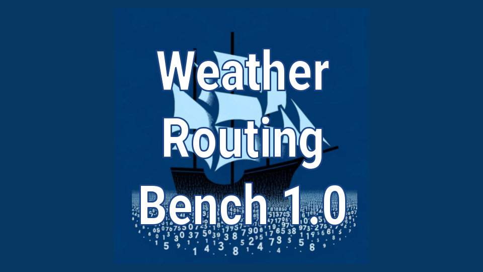 WeatherRouting Bench 1.0 Now Live! 